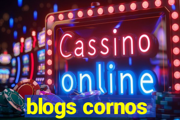 blogs cornos